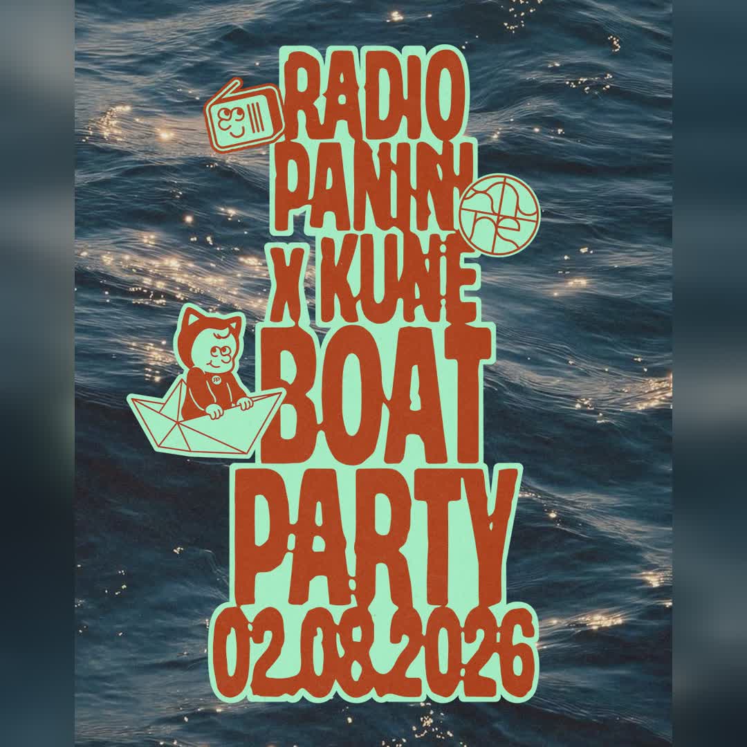 Radio Panini x KUNE Boat Party — 02.08.2026